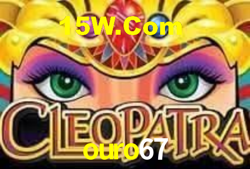ouro67,ouro67.com